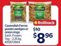 Cavendish Farms potato wedges or onion rings
