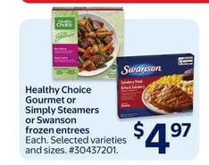 Healthy Choice Gourmet or Simply Steamers or Swanson frozen entrees