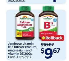 Jamieson vitamin B12 100s or calcium, magnesium and vitamin D3 200s