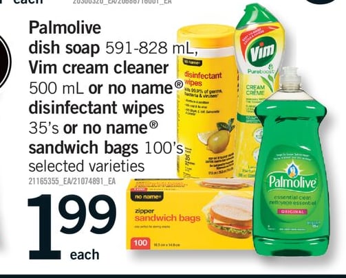 PALMOLIVE DISH SOAP, 591-828 ML, VIM CREAM CLEANER, 500 ML OR NO NAME® DISINFECTANT WIPES, 35'S OR NO NAME® SANDWICH BAGS, 100'S