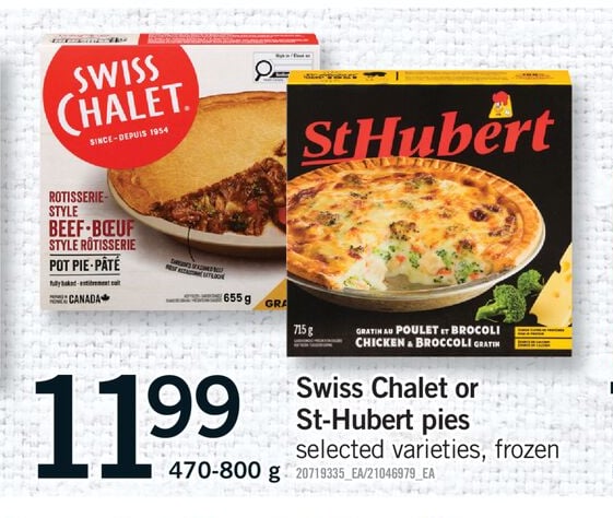 SWISS CHALET OR ST-HUBERT PIES, 470-800 G