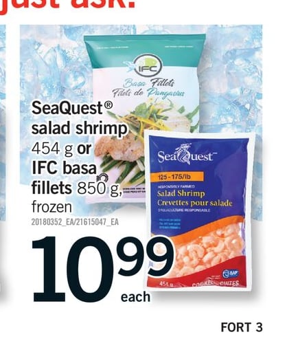 SEAQUEST® SALAD SHRIMP, 454 G OR IFC BASA FILLETS, 850 G