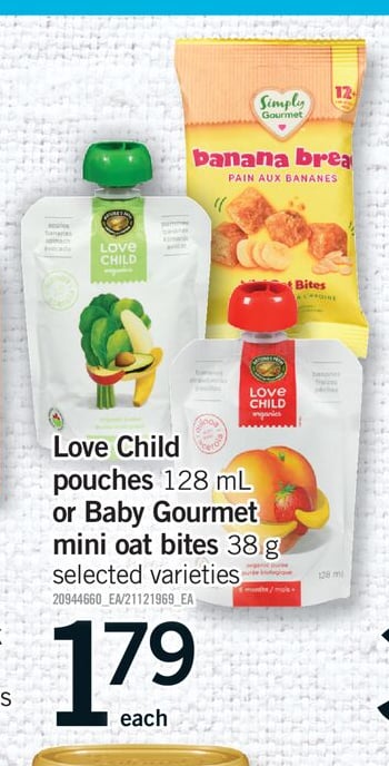 LOVE CHILD POUCHES, 128 ML OR BABY GOURMET MINI OAT BITES, 38 G