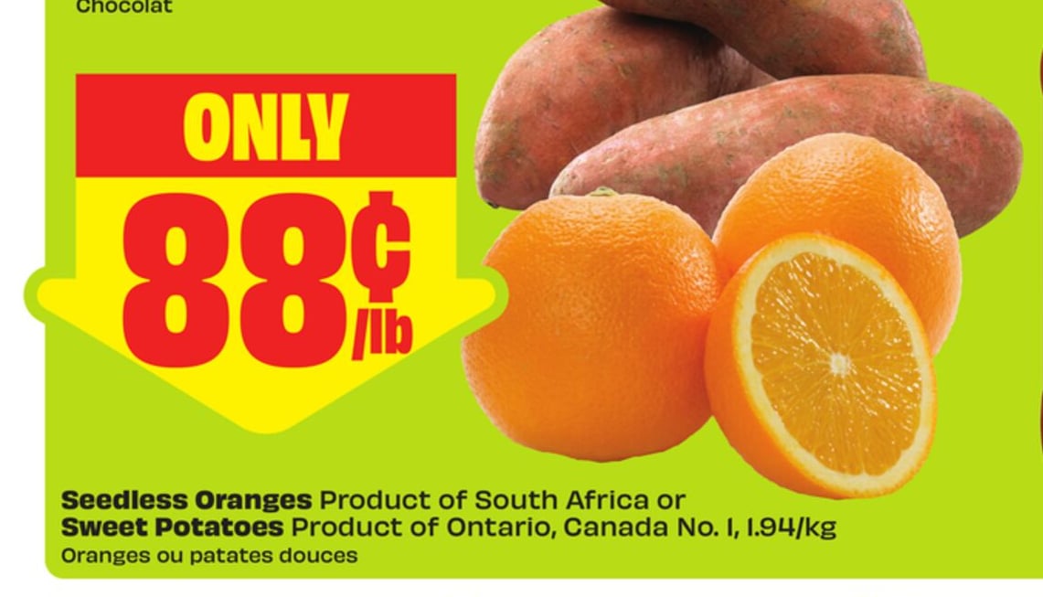 Seedless Oranges Product of South Africa or Sweet Potatoes Product of Ontario, Canada No. 1, 1.94/kg