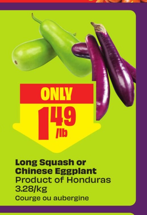 Long Squash or Chinese Eggplant Product of Honduras 3.28/kg - FreshCo Diwali