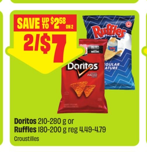 Doritos 210-280 g or Ruffles 180-200 g