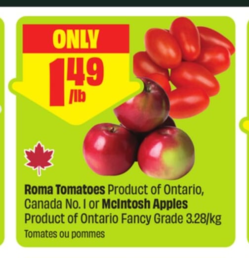 Roma Tomatoes Product of Ontario, Canada No. 1 or McIntosh Apples Product of Ontario Fancy Grade