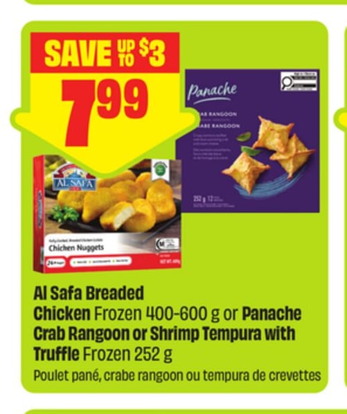 Al Safa Breaded Chicken Frozen 400-600 g or Panache Crab Rangoon or Shrimp Tempura with Truffle Frozen 252 g