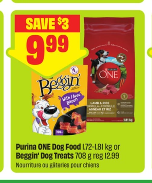 Purina ONE Dog Food 1.72—1.81 kg or Beggin' Dog Treats 708 g