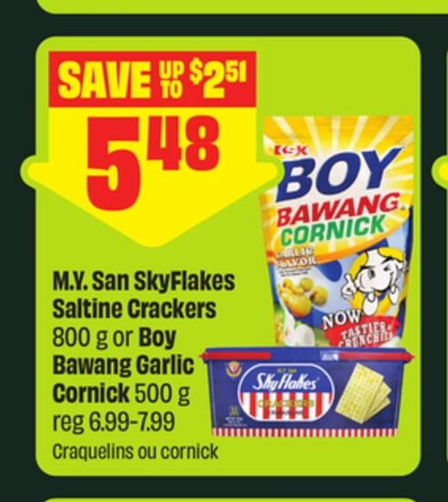 M.Y. San SkyFlakes Saltine Crackers 800 g or Boy Bawang Garlic Cornick 500 g