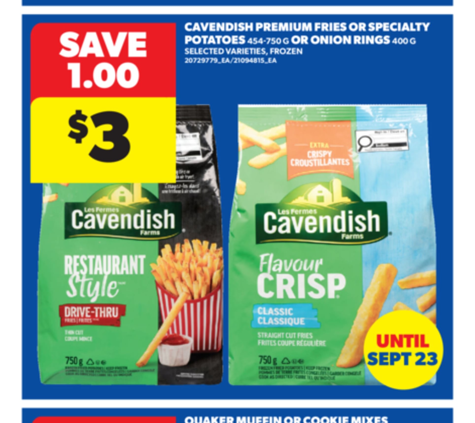 CAVENDISH PREMIUM FRIES OR SPECIALTY POTATOES 454-750 G OR ONION RINGS 400 G