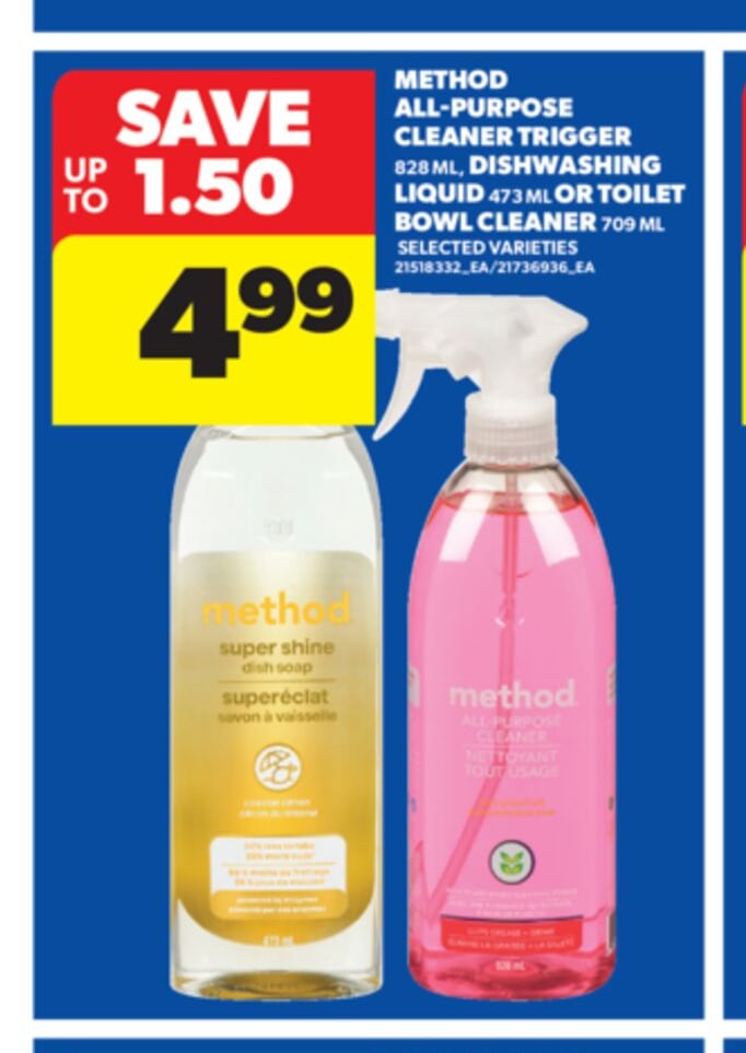 METHOD ALL-PURPOSE CLEANER TRIGGER 828 ML, DISHWASHER LIQUID 473 ML OR TOILET BOWL CLEANER 709 ML