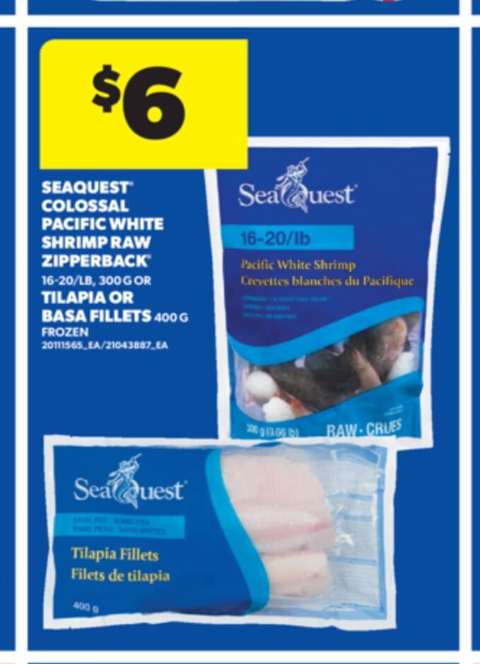 SEAQUEST® COLOSSAL PACIFIC WHITE SHRIMP RAW ZIPPERBACK® 16-20/LB, 300 G OR TILAPIA OR BASA FILLETS 400 G