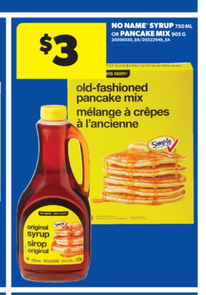NO NAME® SYRUP, 750 ML OR PANCAKE MIX, 905 G