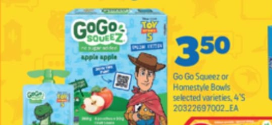 GO GO SQUEEZ OR HOMESTYLE BOWLS, 4'S