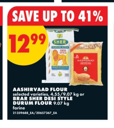 AASHIRVAAD FLOUR SELECTED VARIETIES, 4.55/9.07 KG OR BRAR SHER DESI STYLE DURUM FLOUR, 9.07 KG