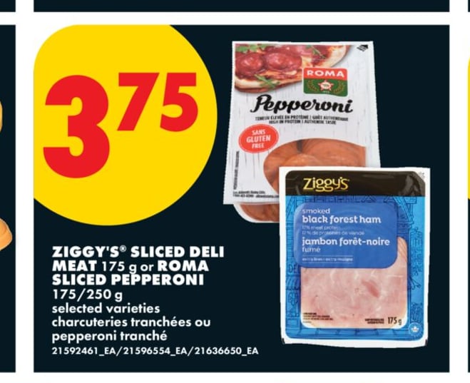 ZIGGY'S® SLICED DELI MEAT, 175 g or ROMA SLICED PEPPERONI, 175/250 g