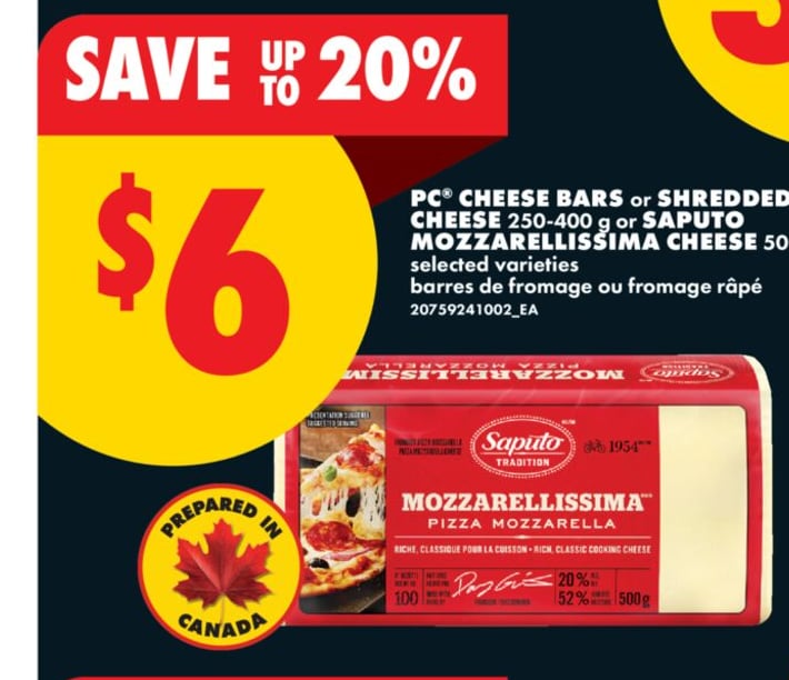 PC® CHEESE BARS OR SHREDD CHEESE, 250-400 G OR SAPUTO MOZZARELLISSIMA CHEESE, 500 G