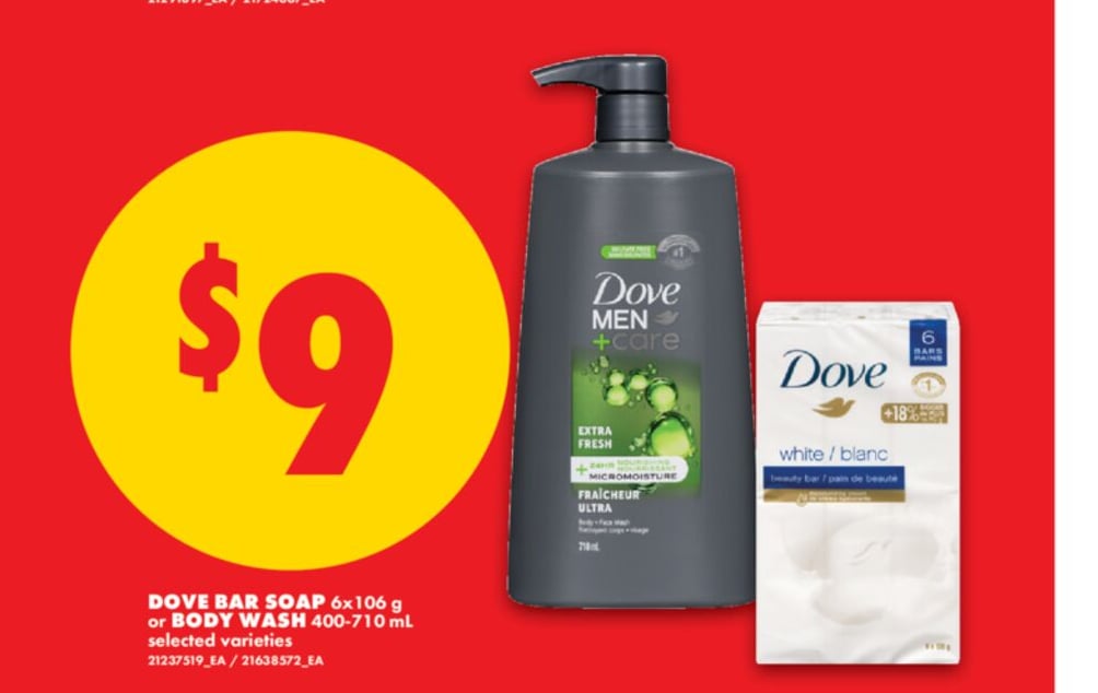 DOVE BAR SOAP, 6X106 G OR BODY WASH, 400-710 ML