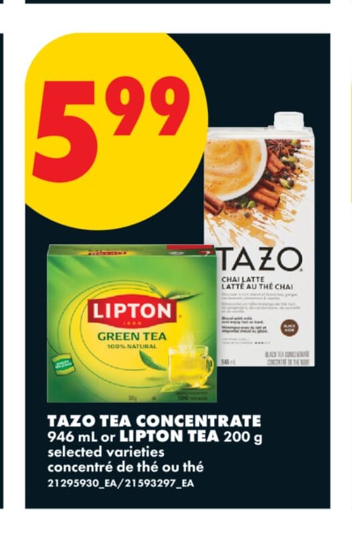 TAZO TEA CONCENTRATE, 946 ML OR LIPTON TEA, 200 G