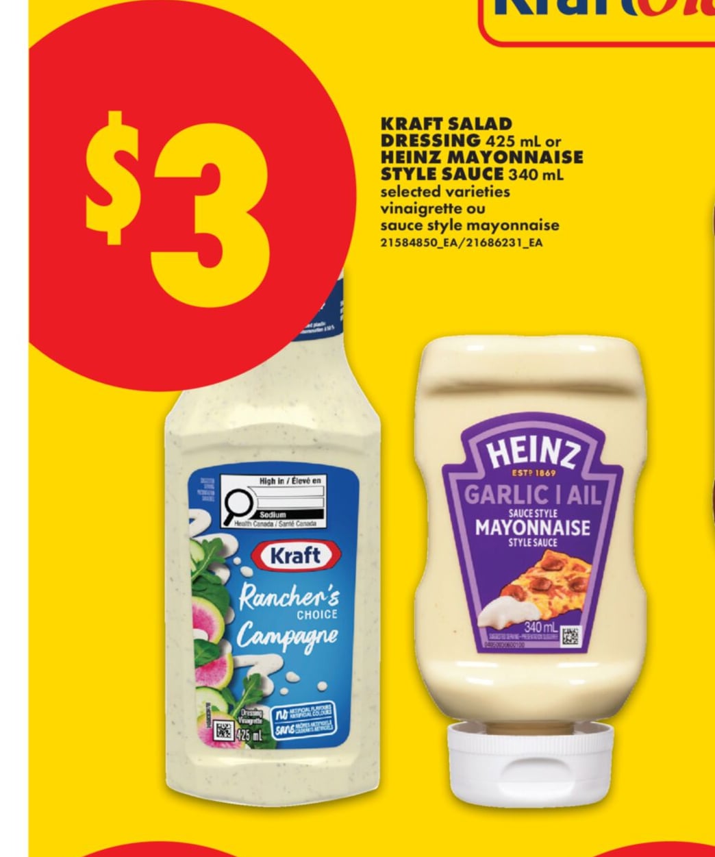 KRAFT SALAD DRESSING, 425 ML OR HEINZ MAYONNAISE STYLE SAUCE, 340 ML