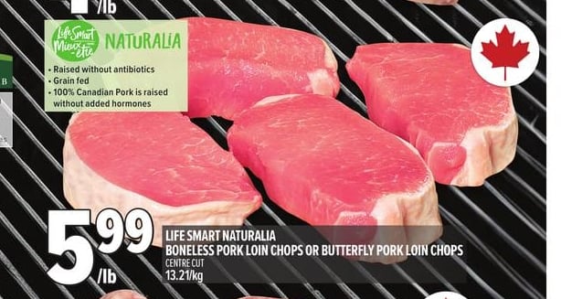 LIFE SMART NATURALIA BONELESS PORK LOIN CHOPS OR BUTTERFLY PORK LOIN CHOPS