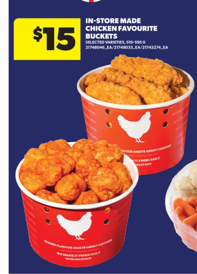 IN-STORE MADE CHICKEN FAVOURITE BUCKETS, 510 - 595 G