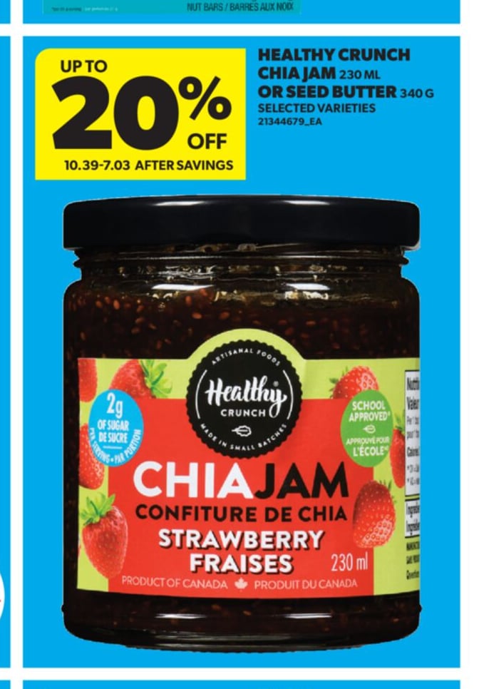 HEALTHY CRUNCH CHIA JAM, 230 ML OR SEED BUTTER, 340 G