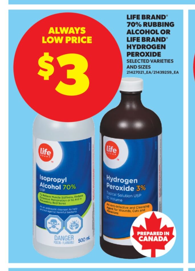 LIFE BRAND® 70% RUBBING ALCOHOL OR LIFE BRAND® HYDROGEN PEROXIDE