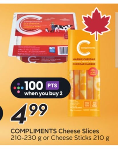COMPLIMENTS Cheese Slices 210-230 g or Cheese Sticks 210 g