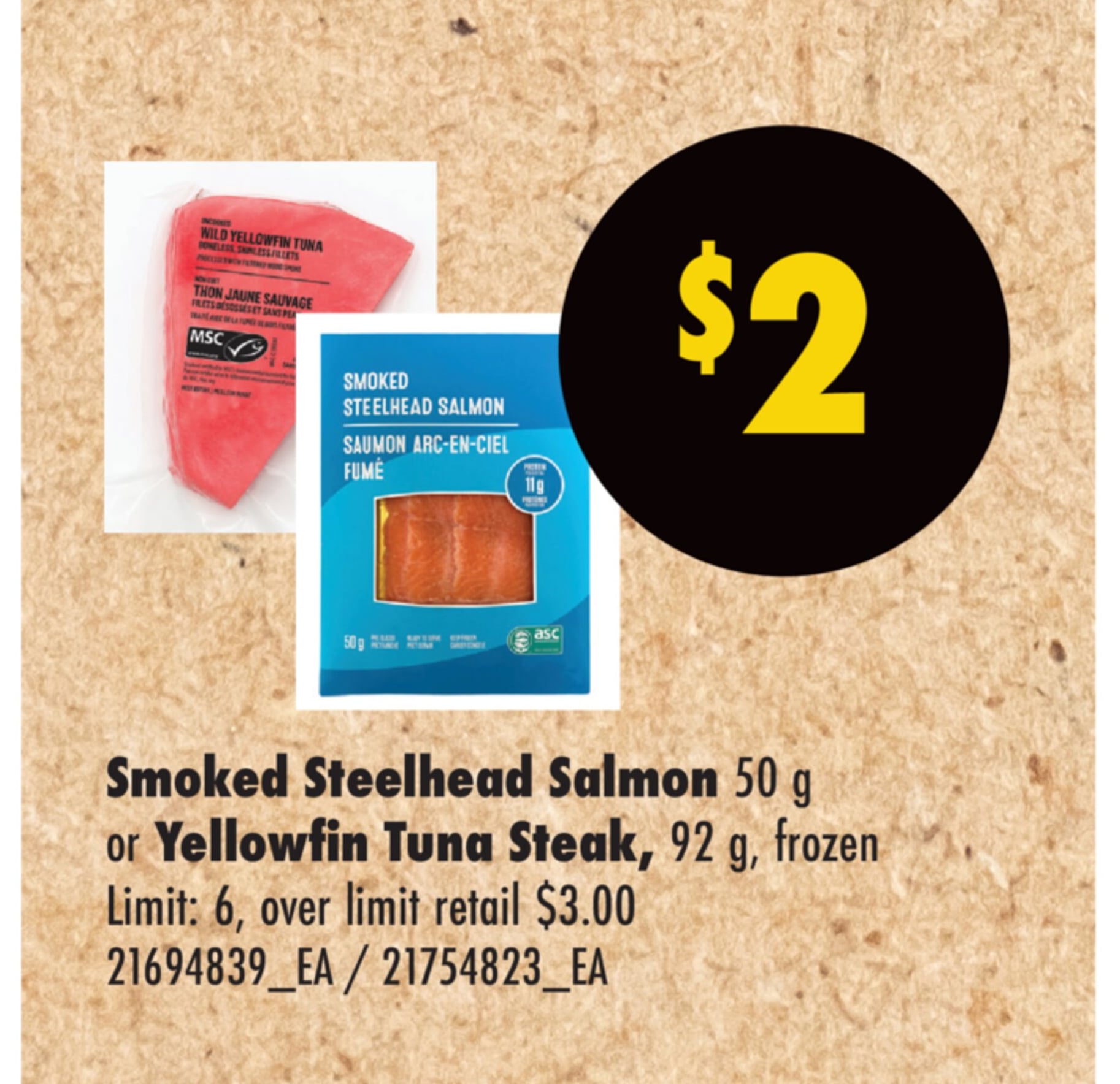 SMOKED STEELHEAD SALMON, 50 G OR YELLOWFIN TUNA STEAK, 92 G